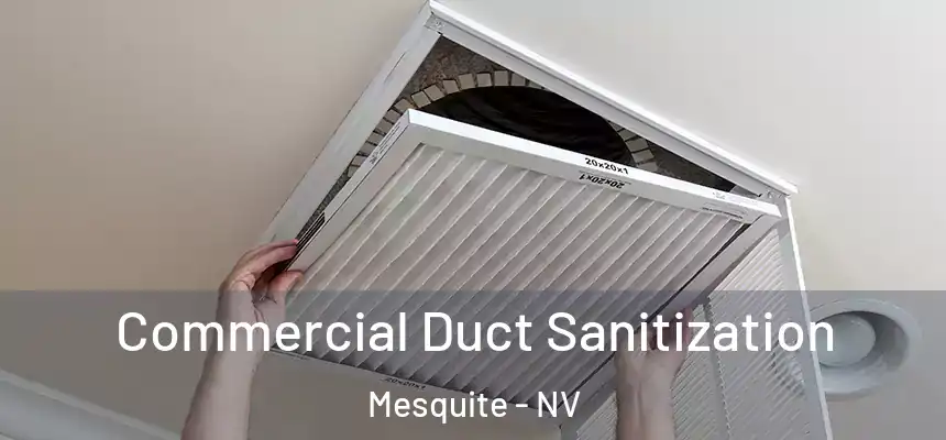  Commercial Duct Sanitization Mesquite - NV