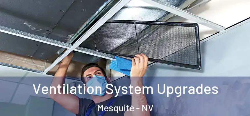  Ventilation System Upgrades Mesquite - NV